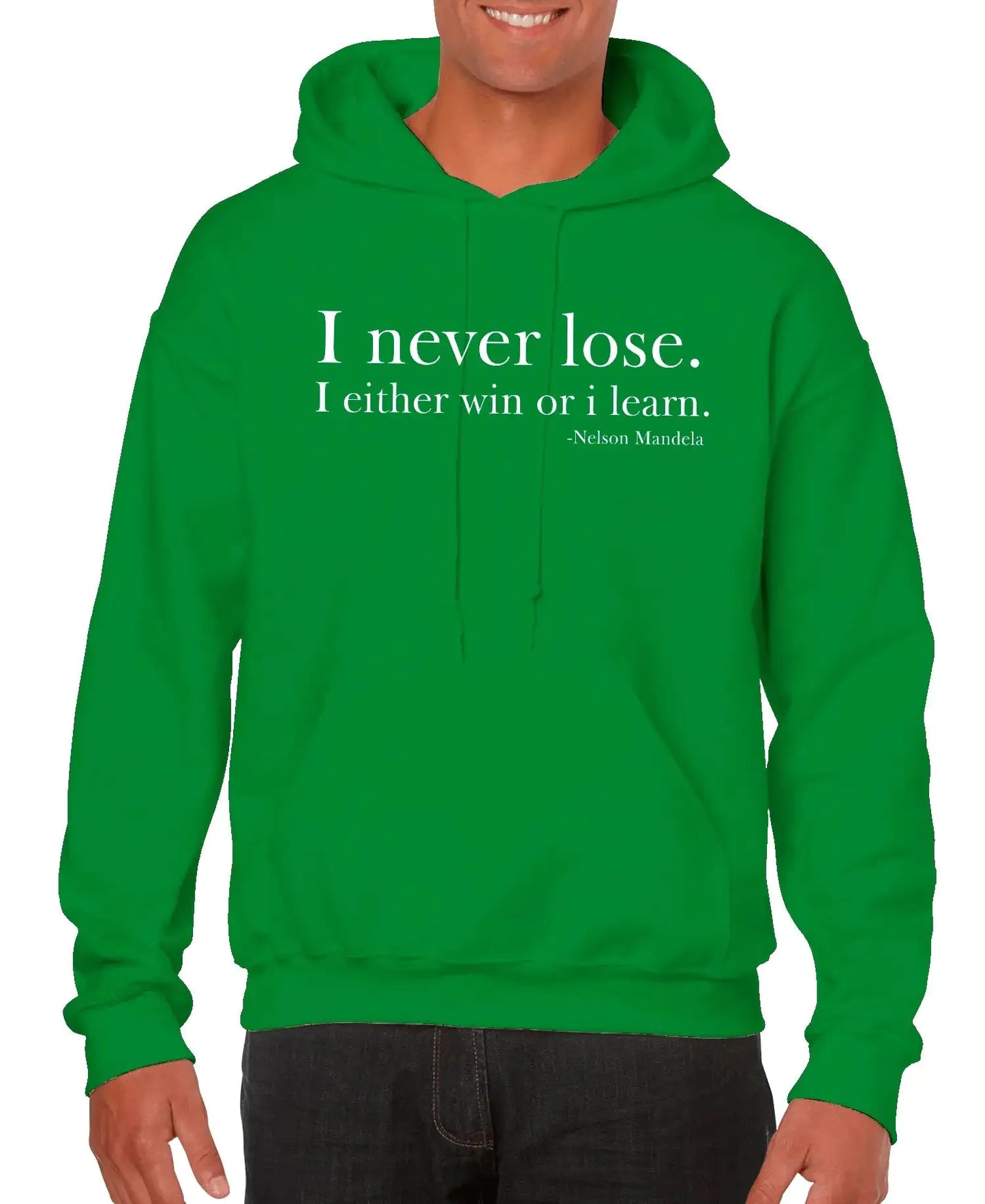 I Never Lose -Nelson Mandela Unisex Hoodie