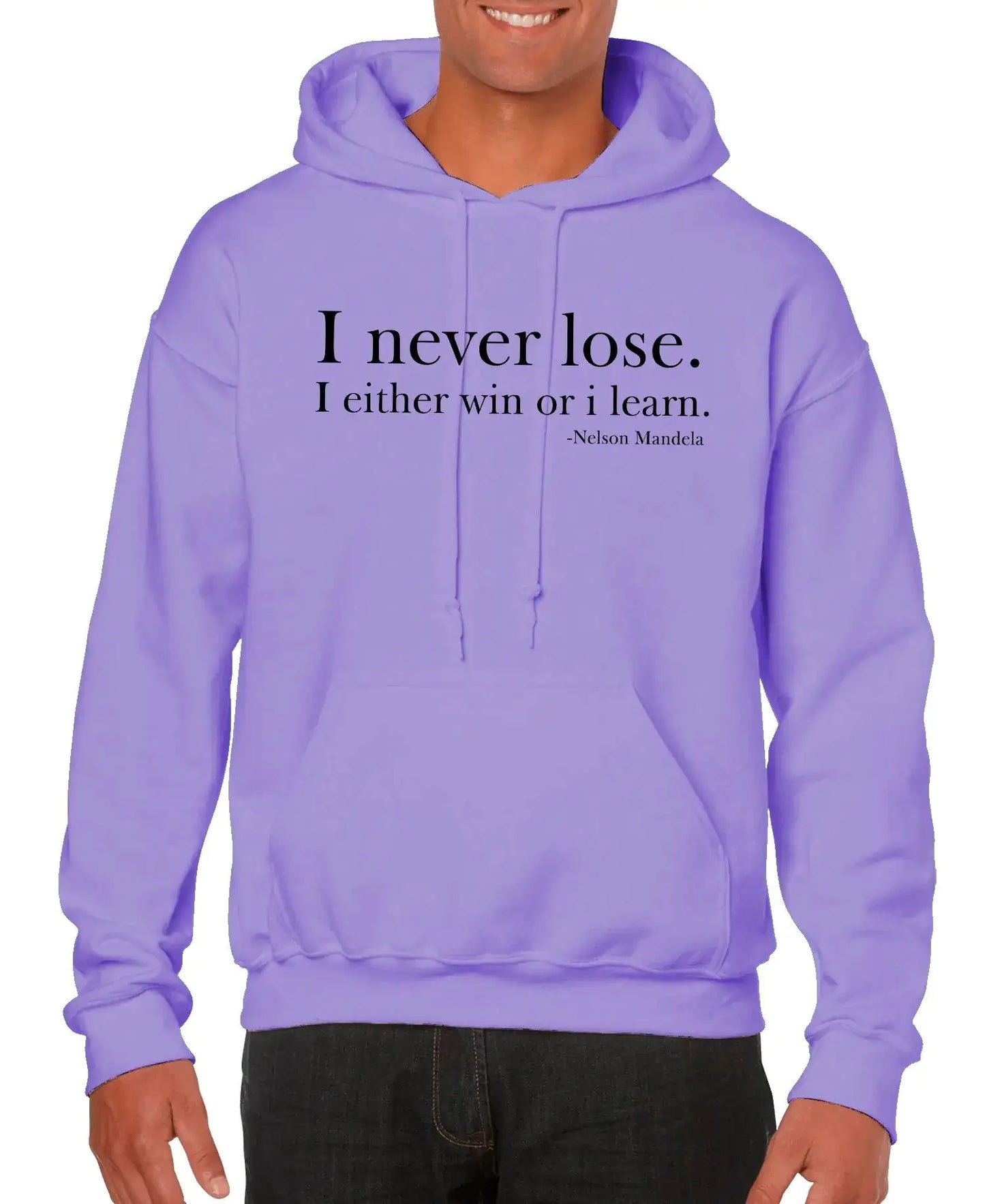 I Never Lose -Nelson Mandela Unisex Hoodie